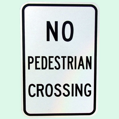 US NO PEDSTRIAN CROSSING トラフィックサインボード